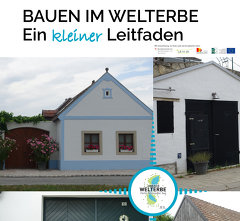 Verein Welterbe Neusiedler SeeLeitfaden Bauen im Welterbe - Projekt &#34;Inwertsetzung Welterbe&#34;, Leader